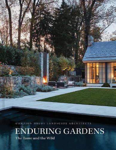 Enduring Gardens: The Tame and the Wild