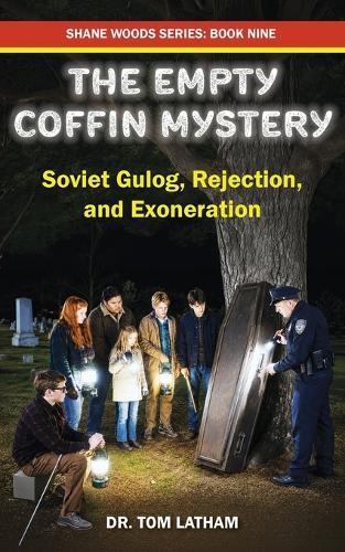 The Empty Coffin Mystery: Soviet Gulag, Rejection, and Exoneration
