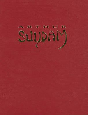 The Fantastic Art of Arthur Suydam: Celebration of an American Maverick