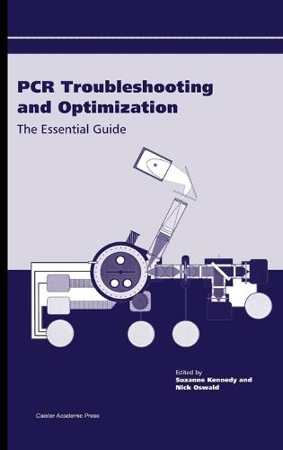 PCR Troubleshooting and Optimization: The Essential Guide
