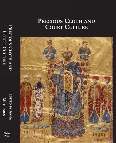 Precious Cloth and Court Culture: 4th–16th Centuries