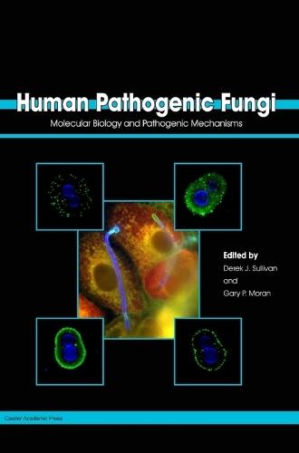 Human Pathogenic Fungi: Molecular Biology and Pathogenic Mechanisms