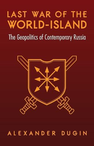 Last War of the World-Island: The Geopolitics of Contemporary Russia