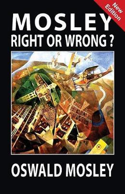 Mosley - Right or Wrong?