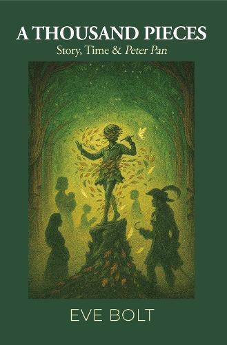 A Thousand Pieces: Story, Time & Peter Pan