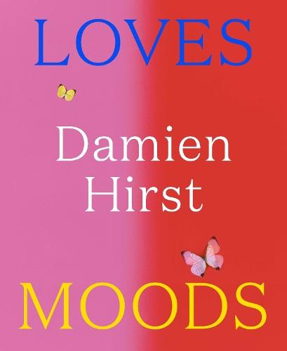 Damien Hirst: Loves Moods