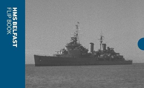 HMS Belfast: Flip Book