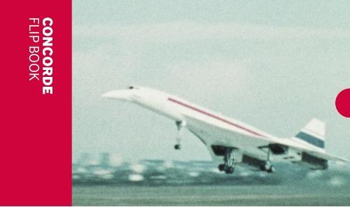 The Concorde: Flip Book