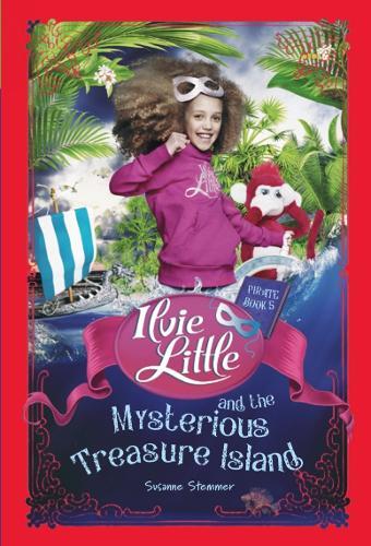Ilvie Little and the Mysterious Treasure Island