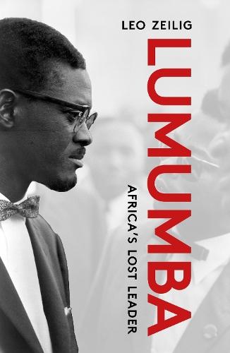 Lumumba: Africa's Lost Leader