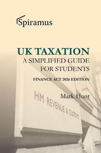 UK Taxation: A Simplified Taxation Guide for Students 2026/2027