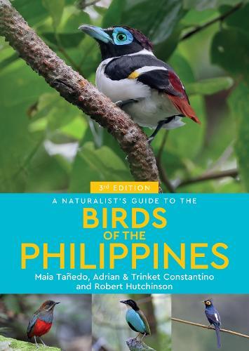 A Naturalist's Guide to the Birds of the Philippines