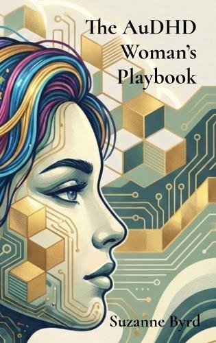 The AuDHD Woman's Playbook