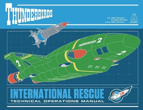 Thunderbirds International Rescue: Technical Operations Manual