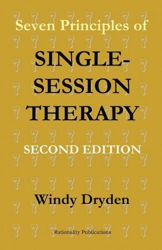 Seven Principles of Single-Session Therapy: Second Edition