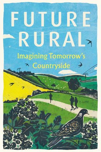 Future Rural: Imagining Tomorrow's Countryside