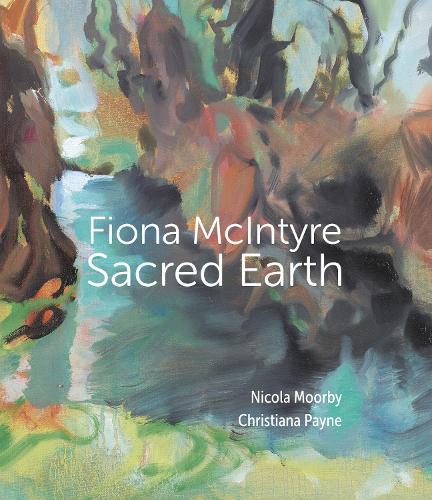 Fiona McIntyre: Sacred Earth