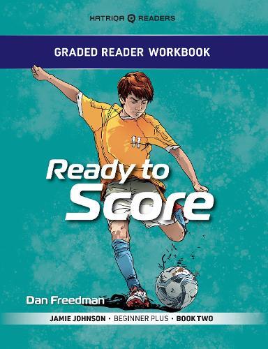 Graded Reader Workbook: Ready to Score: Jamie Johnson - Beginner Plus - Book Two