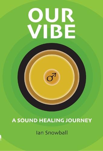 Our Vibe: A Sound Healing Journey