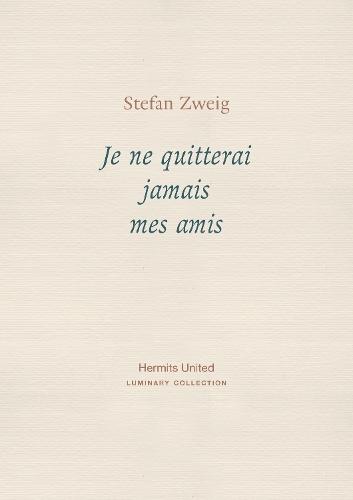 Je ne quitterai jamais mes amis