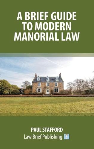A Brief Guide to Modern Manorial Law