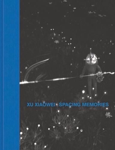 Xu Xiaowei: Spacing Memories