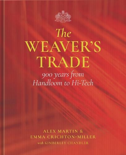 The Weaver's Trade: 900 Years from Handloom to Hi-Tech