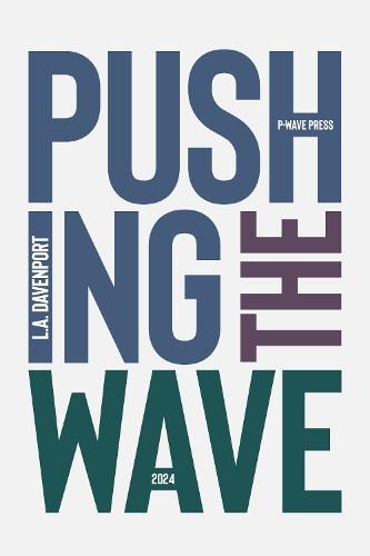 Pushing the Wave 2024