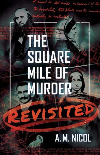 The Square Mile of Murder Revisited