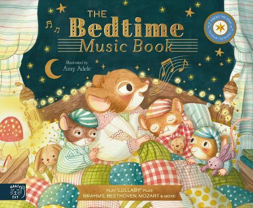 The Bedtime Music Book: Play 8 Soothing Pieces of Classical Music