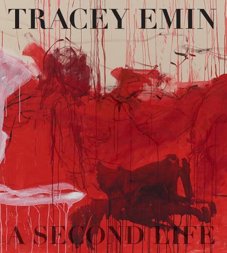 Tracey Emin: A Second Life