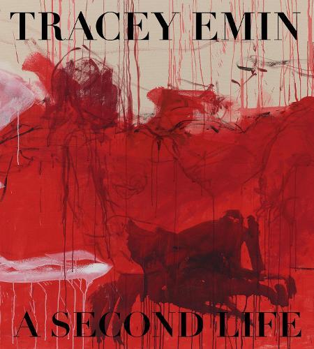 Tracey Emin: A Second Life