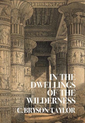 In the Dwellings of the Wilderness (Nezu Press Classics)
