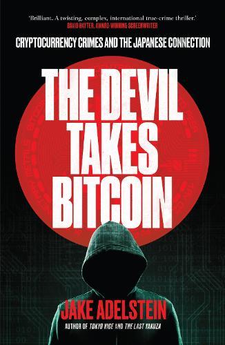 The Devil Takes Bitcoin: Cryptocurrency Crimes and the Japanese Connection