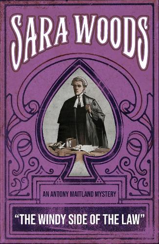 The Windy Side of the Law: An Antony Maitland Mystery