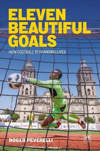 Eleven Beautiful Goals: How football is changing lives