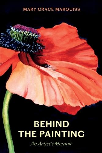 Behind the Painting: An Artist's Memoir