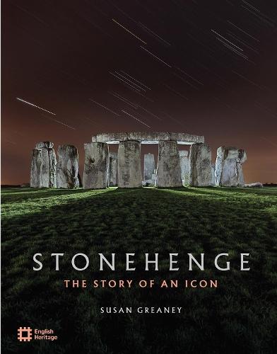 Stonehenge: The Story of an Icon
