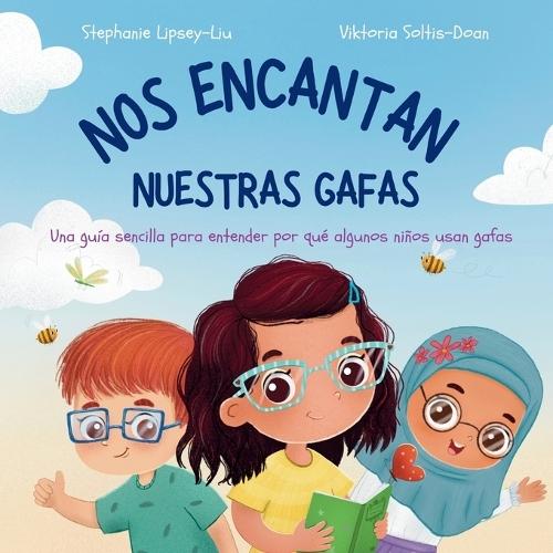 Nos Encantan Nuestras Gafas: Una guía sencilla para saber por qué algunos niños usan gafas