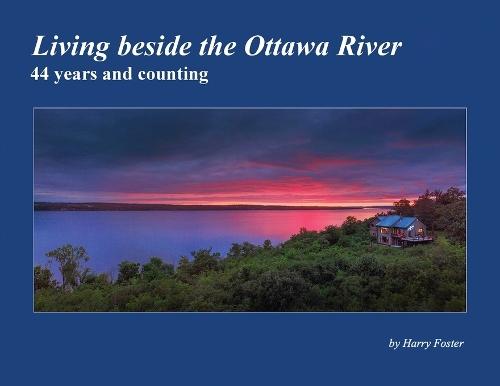 Living beside the Ottawa River