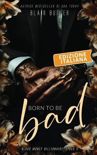 Born To Be Bad, Edizione italiana: Una storia d'amore sulla mafia miliardaria, serie completa di 6 libri