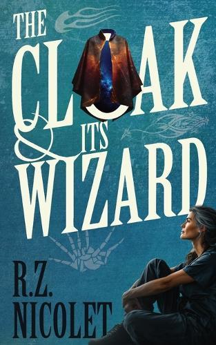The Cloak and Its Wizard