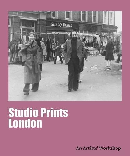 Studio Prints, London: An Artists' Workshop