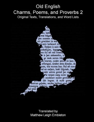 Old English Charms, Poems, and Proverbs 2