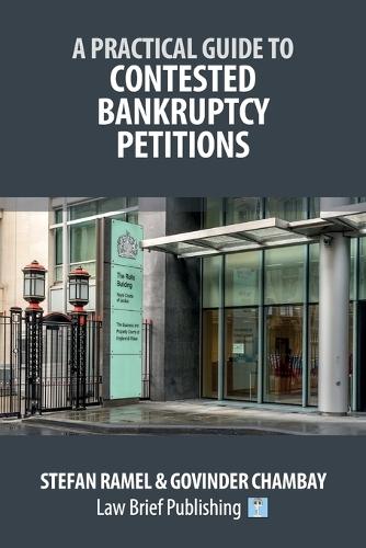 A Practical Guide to Contested Bankruptcy Petitions