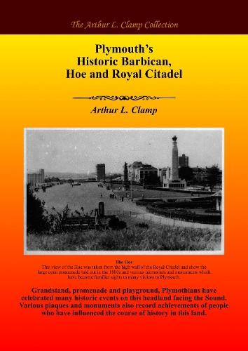 Plymouth’s Historic Barbican,  Hoe and Royal Citadel