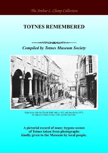 Totnes Remembered