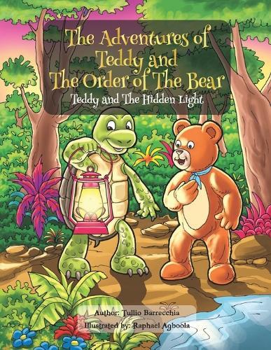 The Adventures of Teddy and The Order of The Bear: Teddy and The Hidden Light