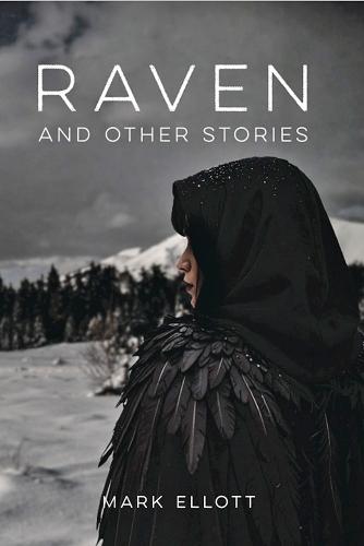 Raven: And Other Stories