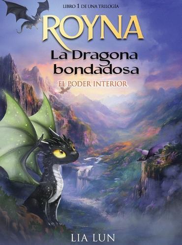 Royna, La Dragona Bondadosa: El poder interior